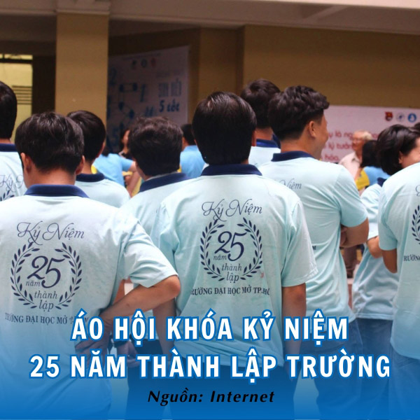 Áo hội khóa kỷ niệm 25 năm thành lập trường