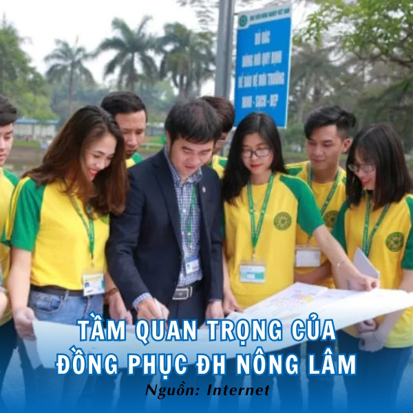 Tầm quan trọng của đồng phục ĐH Nông Lâm