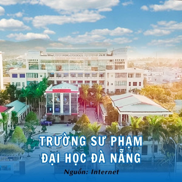 Trường Sư phạm Đại học Đà Nẵng - Bề dày lịch sử gần 50 năm 