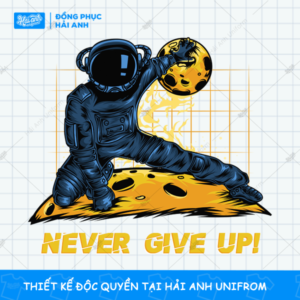 Mẫu Hình In Vũ Trụ - Phi Hành Gia Never Give Up